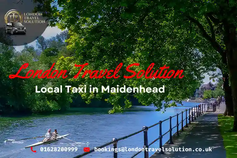 Local Taxi in Maidenhead - London travel Solution