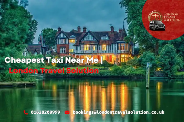 Discover the Cheapest Taxi Near Me with London Travel Solution