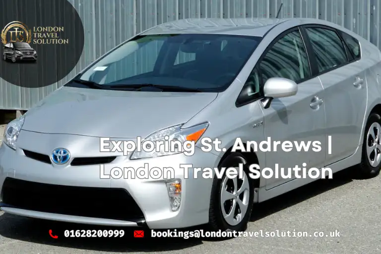 Exploring St. Andrews London Travel Solution