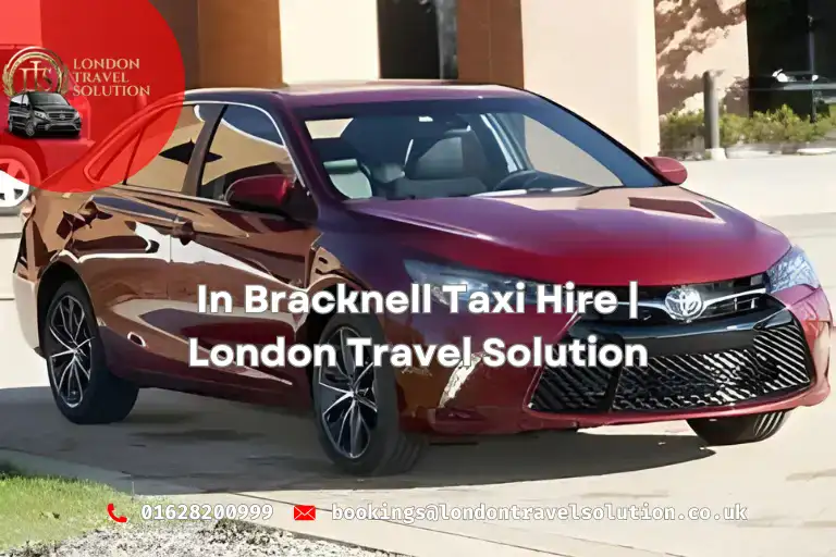 In Bracknell Taxi Hire London Travel Solution