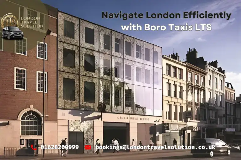 Navigate London Efficiently with Boro Taxis LTS