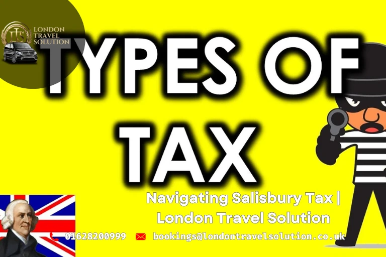 Navigating Salisbury Tax London Travel Solution