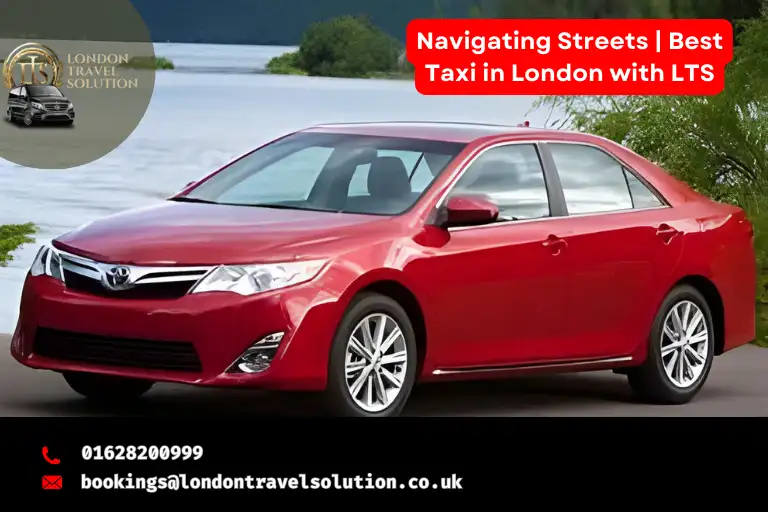 Navigating Streets Best Taxi in London with LTS
