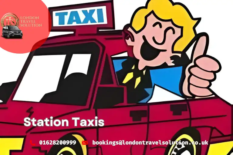 Station Taxis London Travel solution
