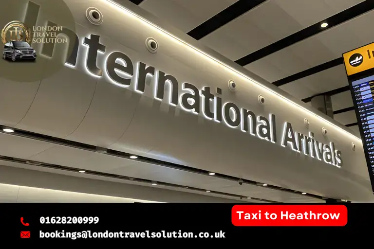 Stress-Free Taxi to Heathrow London Travel Solution