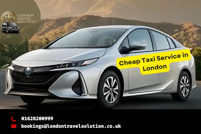 Unlocking Affordable Luxury Cheap Taxi Service in London